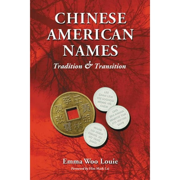 Chinese American Names: Tradition and Transition, (Paperback)