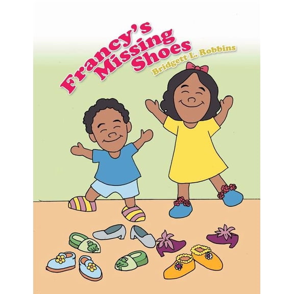 Francy's Missing Shoes, (Paperback)