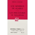 thumbnail image 1 of Los mineros de Alaska Â· Los pescadores de ballenas Editorial Porrúa 9789684522534, 1 of 2