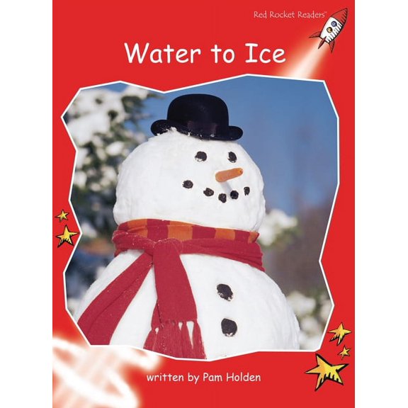 Red Rocket (Tm) Readers Early Level 1 Water to Ice, (Paperback)