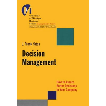 Decision Management: How to Assure Better Decisions in Your Company, Used [Paperback]
