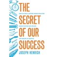 thumbnail image 1 of Pre-Owned The Secret of Our Success: How Culture Is Driving Human Evolution, Domesticating Our Species, and Making Us Smarter, 9780691166858, 0691166854, Hardcover,, 1 of 1