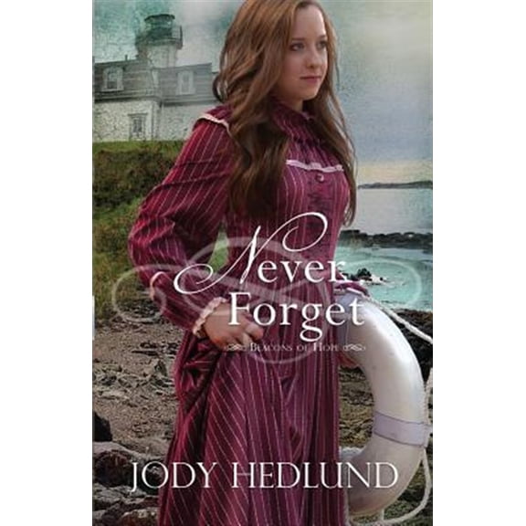 Pre-Owned Never Forget: 5 (Beacons of Hope) Paperback