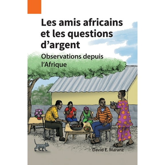 Publications En Ethnographie Les amis africains et les questions d'argent: Observations depuis l'Afrique, Book 51, (Paperback)