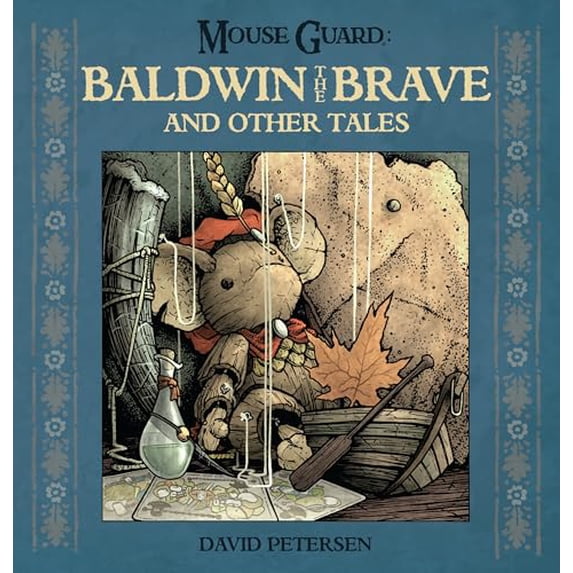 Pre-Owned Mouse Guard: Baldwin the Brave and Other Tales (Hardcover) 1608864774 9781608864775