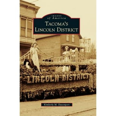 Tacoma's Lincoln District (Hardcover)