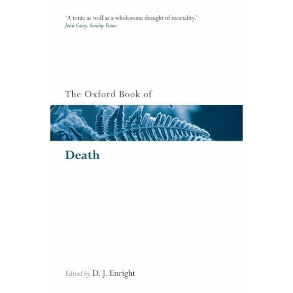 Oxford Books of Prose & Verse The Oxford Book of Death, (Paperback)
