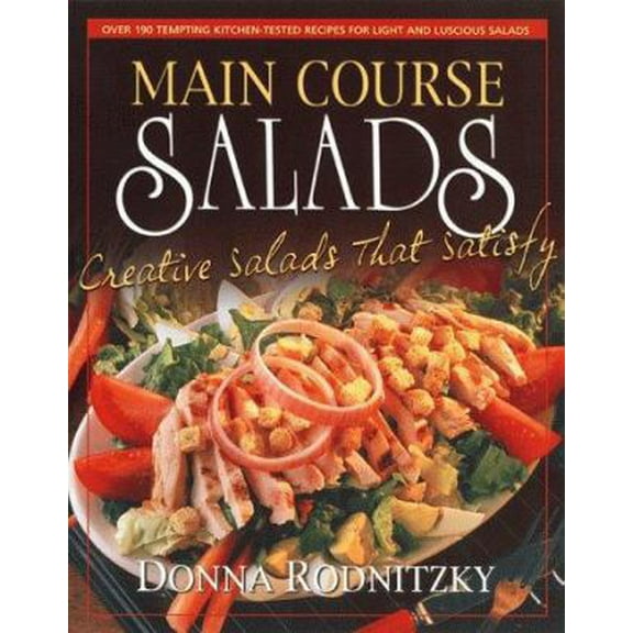 Pre-Owned Main Course Salads (Paperback) 0895299283 9780895299284