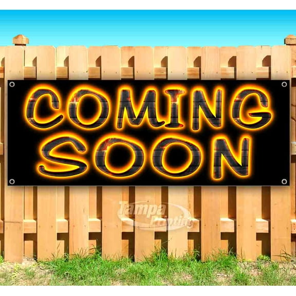 Coming Soon 13 oz Vinyl Banner With Metal Grommets