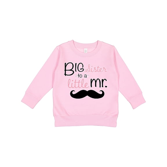Inktastic Big Sister to a Little Mr. Toddler Sweatshirt