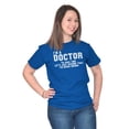 thumbnail image 4 of Funny I'm a Nurse I'm Never Wrong Men's Graphic T Shirt Tees Brisco Brands M, 4 of 6