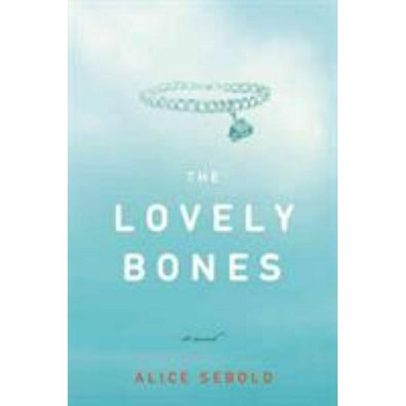 Pre-Owned The Lovely Bones (Hardcover) 0316666343 9780316666343