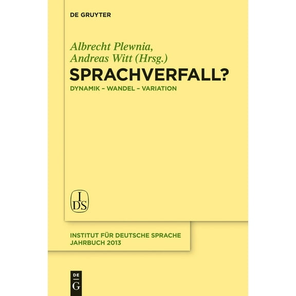 Jahrbuch Des Instituts FÃ¼r Deutsche Spra Sprachverfall?, Book 2013, (Hardcover)