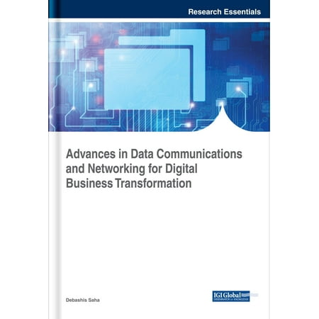 Digital Data Communications Advances in Data Communications and Networking for Digital Business Transformation - eBook ()