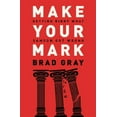 thumbnail image 1 of Make Your Mark: Getting Right What Samson Got Wrong, 1 of 1