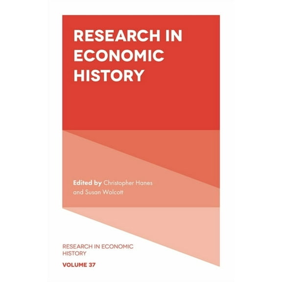 Research in Economic History Research in Economic History, Book 37, (Hardcover)
