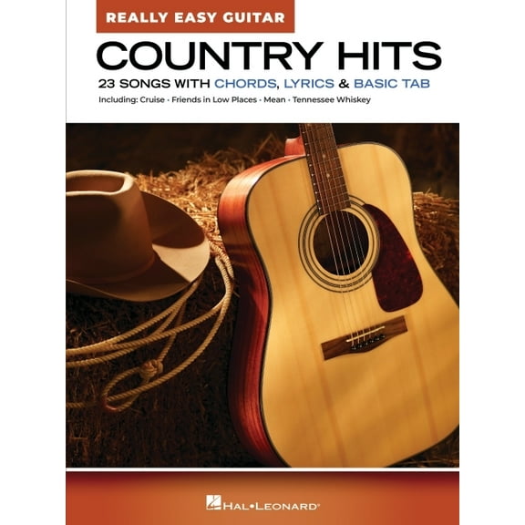 Country Hits - Really Easy Guitar: 23 Beloved Tunes with Simple Chord Charts, Lyrics, Chords, and Basic Tab, (Paperback)