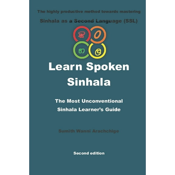 Learn Spoken Sinhala: The most unconventional Sinhala Learner's guide