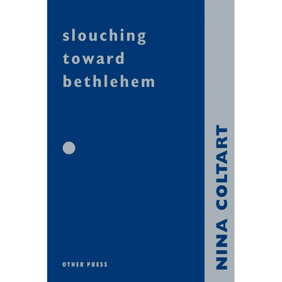 Slouching Towards Bethlehem (Paperback)