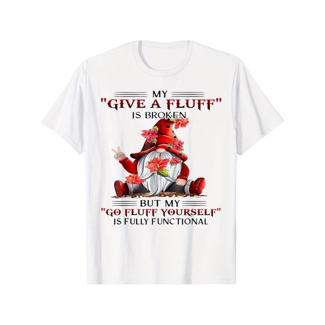 Men's Funny Gnome "My Give A Fluff Is Broken" Graphic T-Shirt - White Short Sleeve Round Neck Casual Tee with Humorous Cat & Gnome Design, Machine Washable Novelty Apparel, Fun Wardrobe Addition,