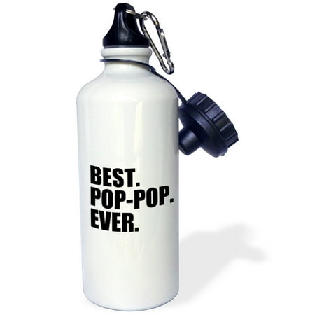 3dRose Best Pop-Pop Ever - Gifts for Grandfather, Granddad, Grandpa - black text, Sports Water Bottle, (The Best Waterslide Ever)