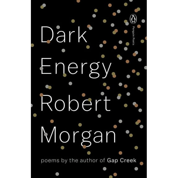 Penguin Poets Dark Energy: Poems, (Paperback)