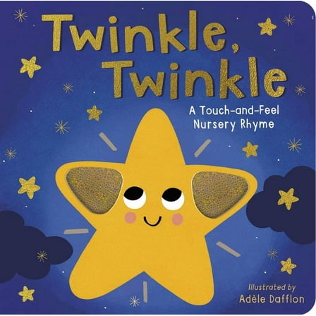 Twinkle Twinkle: A Touch-And-Feel Nursery Rhyme, (Board Book)