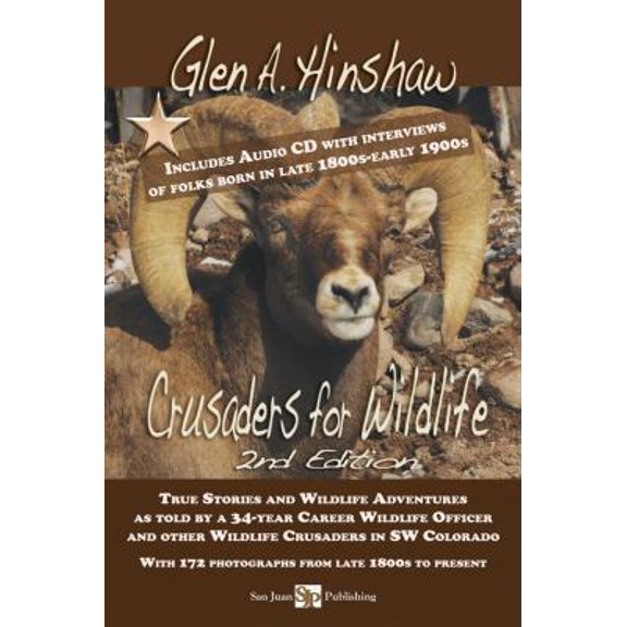Pre-Owned Crusaders For Wildlife, 2nd Edition. by Glen A. Hinshaw. From San Juan Publishing (Paperback) 0997933739 9780997933734