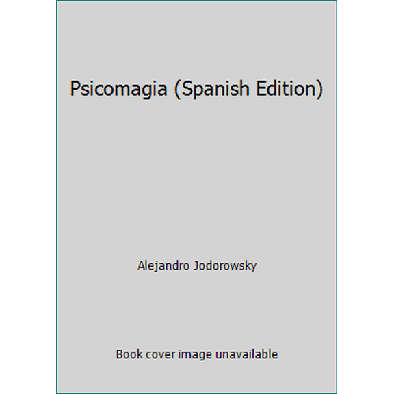 Pre-Owned Psicomagia (Spanish Edition) (Unknown) 8497936434 9788497936439