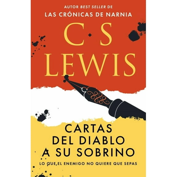 Cartas del Diablo a Su Sobrino: Lo Que El Enemigo No Quiere Que Sepas, (Paperback)