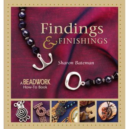 Findings & Finishings (Beadwork How-To) [Paperback - Used]