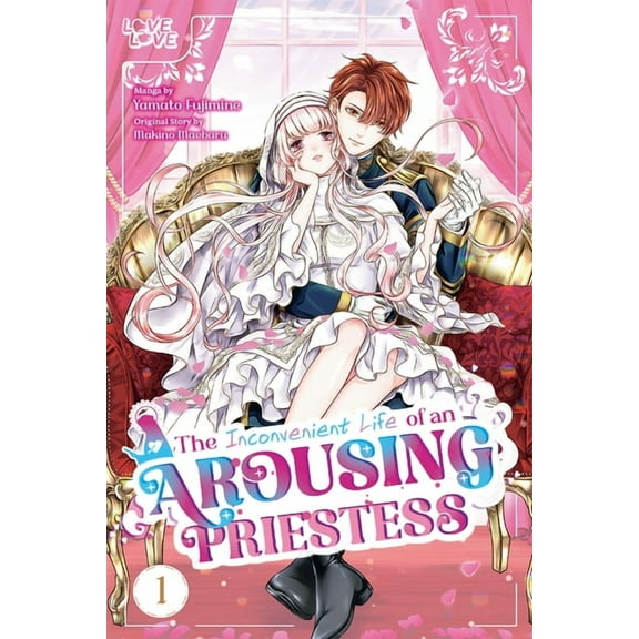 The Inconvenient Life of an Arousing Priestess, Volume 1, (Paperback)