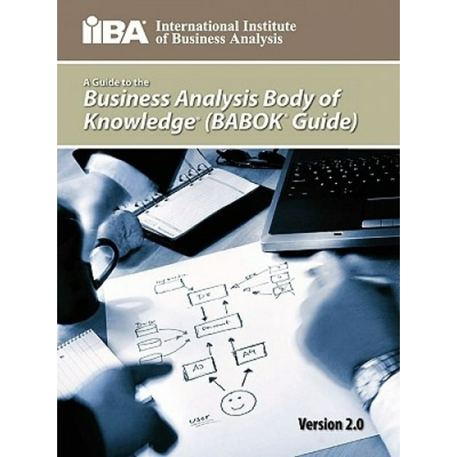 Guide pour l'Analyse des Affaires Corps de Connaissances (Babok(r) Guide)