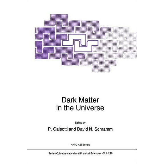 NATO Science Series C: Dark Matter in the Universe, Book 296, (Paperback)