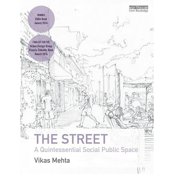 The Street A Quintessential Social Public Space (Paperback) Walmart