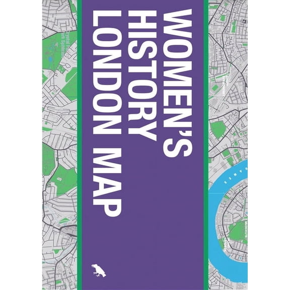 Blue Crow Media Architecture Maps Women's History London Map: Guide to Women's Historical Landmarks in London, (Paperback)
