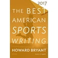 thumbnail image 1 of Pre-Owned The Best American Sports Writing 2017 (Paperback) 0544821556 9780544821552, 1 of 1