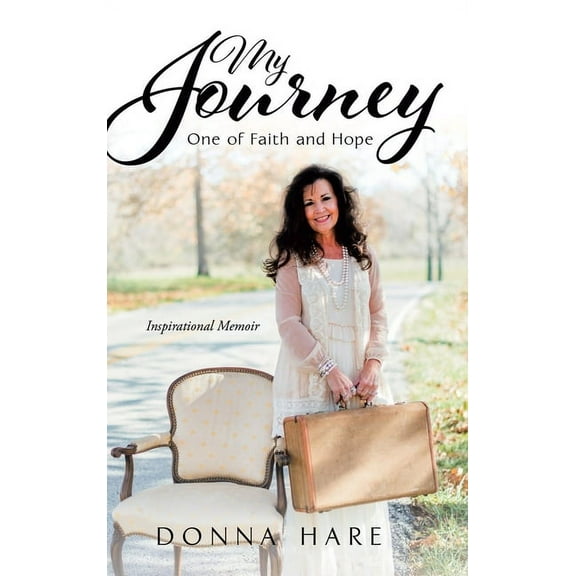 My Journey: One of Faith and Hope (Hardcover)