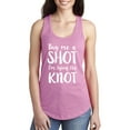 thumbnail image 1 of Buy me a shot, I'm tying the knot Racerback Tank, 1 of 3