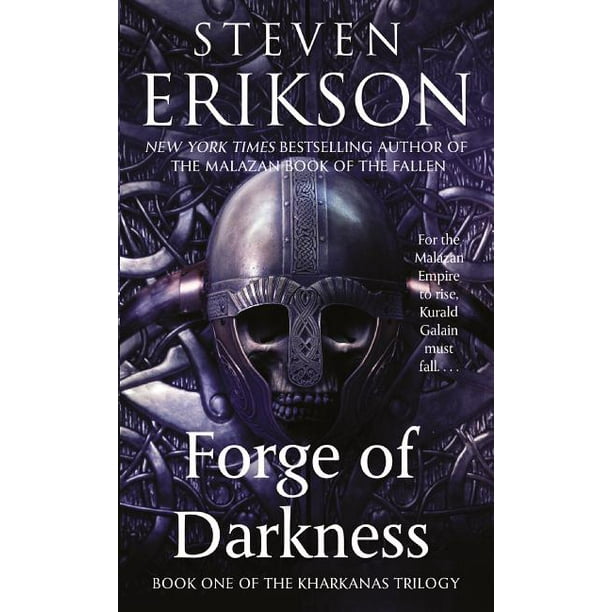 Kharkanas Trilogy Forge Of Darkness Book One Of The Kharkanas Trilogy A Novel Of The Malazan Empire Series 1 Paperback Walmart Com Walmart Com