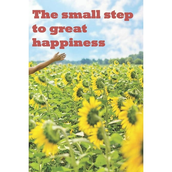 The small step to great happiness (Paperback)