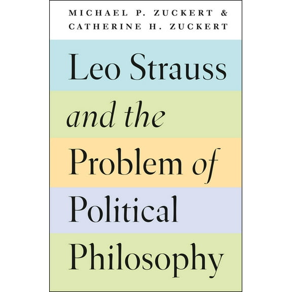Leo Strauss and the Problem of Political Philosophy, (Paperback)