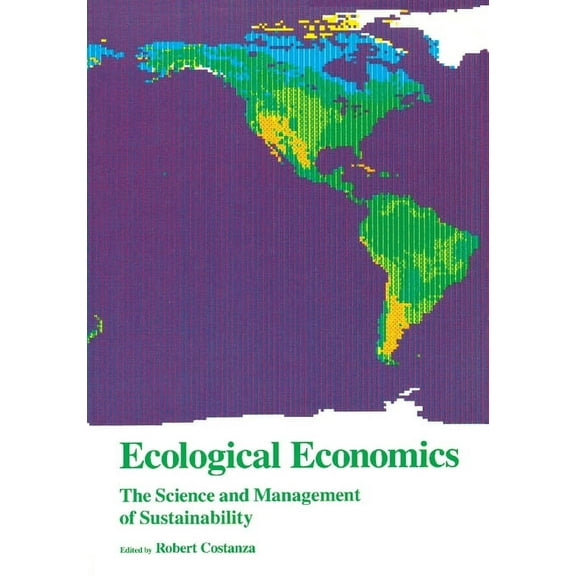 Complexity in Ecological Systems Ecological Economics: The Science and Management of Sustainability, (Paperback)