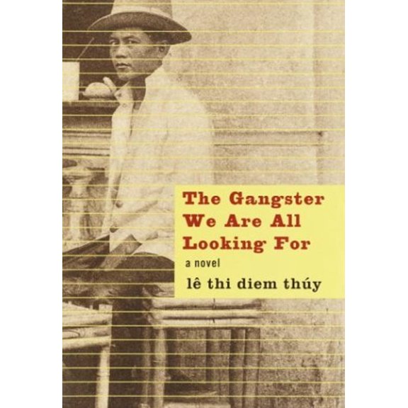 Pre-Owned The Gangster We Are All Looking For (Hardcover) 0375400184 9780375400186