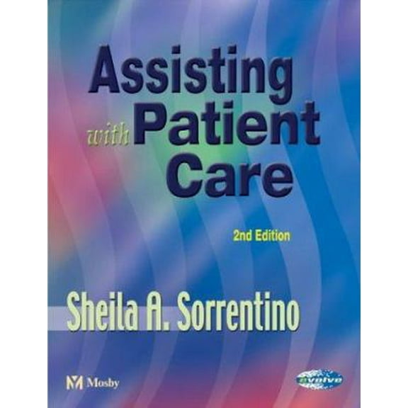 Pre-Owned Assisting with Patient Care (Paperback) 0323024963 9780323024969