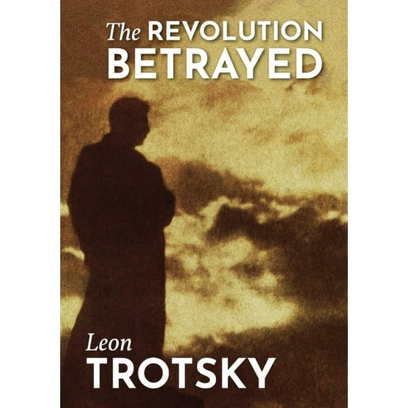 The Revolution Betrayed, (Paperback)