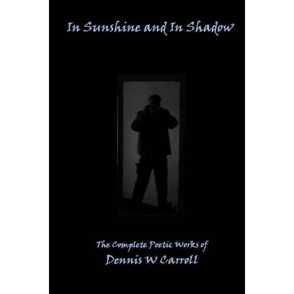 In Sunshine and In Shadow (Paperback)