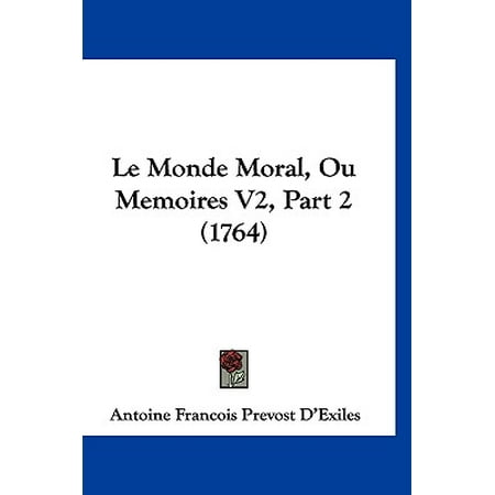 Le Monde Moral, Ou Memoires V2, Part 2 (1764)