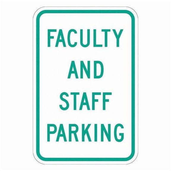 Lyle Faculty & Staff Parking Sign,18" x 12, T1-1181-EG_12x18 T1-1181-EG_12x18