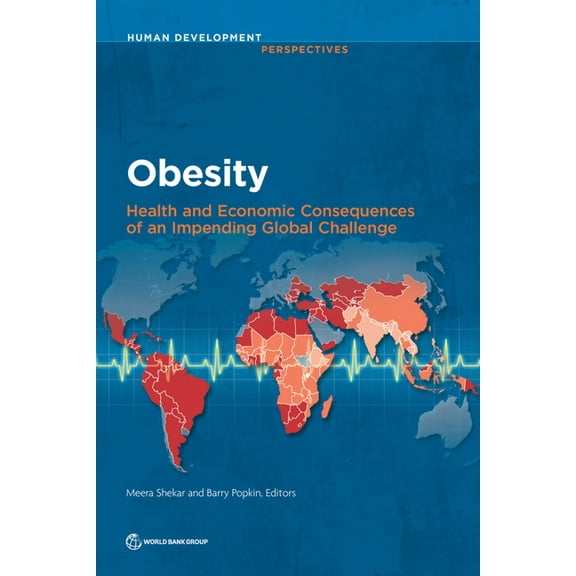 Human Development Perspectives Obesity: Health and Economic Consequences of an Impending Global Challenge, (Paperback)